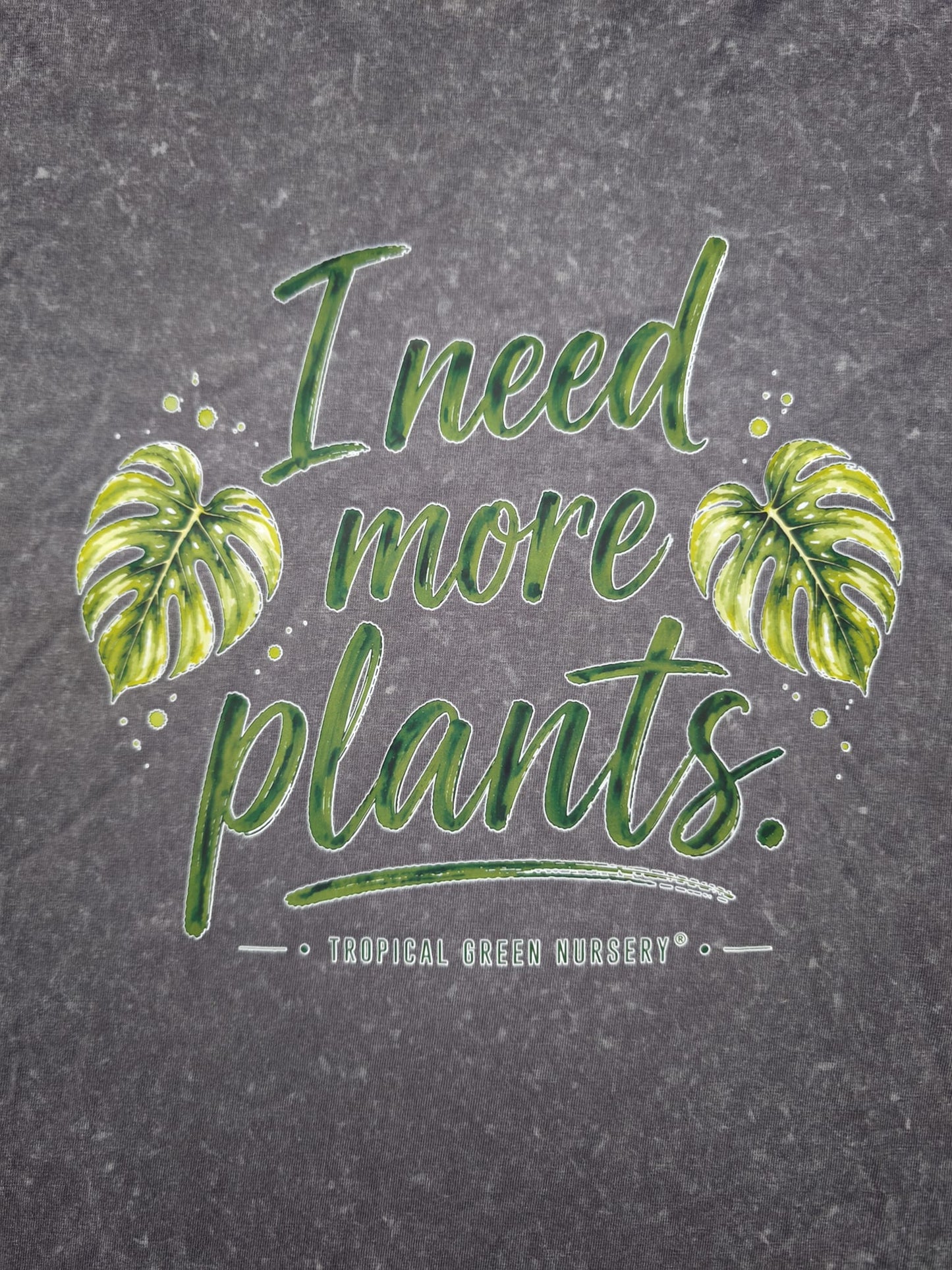 I need more plants t shirt